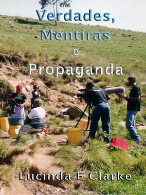 cover image of Verdades, Mentiras e Propaganda